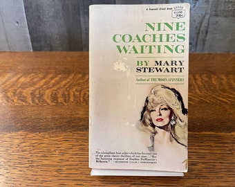 NINE COACHES WAITING by Mary Stewart a Fawcett Crest Book