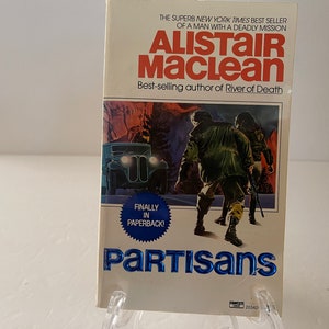 PARTISANS by Alistair MacLean 1984 1st. Paperback Printing