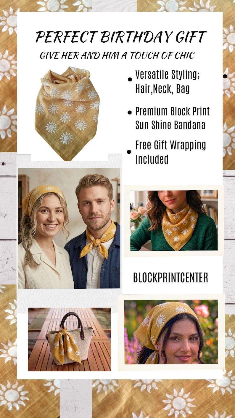 May include: An image promoting a mustard yellow bandana with a white sun pattern. The text says "Perfect Birthday Gift" and "Give Her and Him a Touch of Chic." The bandana is shown styled as a hair accessory, neck scarf, and bag accessory.