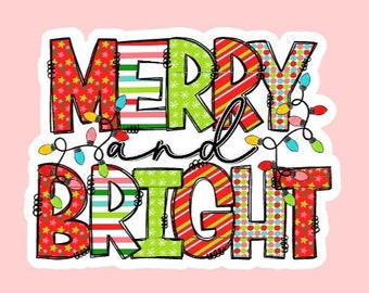 Merry and Bright Sticker ~ Waterproof ~ Christmas ~ Holiday Lights ~ Christmas Cheer ~ Laptop ~ Decal ~ Notebook ~ Water Bottle ~ Gift