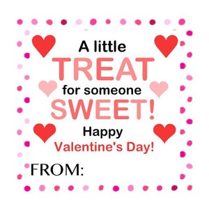 PRINTABLE Valentine's Day Gift Tag ~ Treat for Someone Sweet ~ From/For Teachers ~ Students ~ Friends ~ Family ~ Label ~ Instant Download