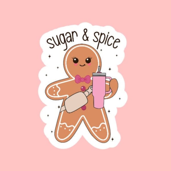 Sugar & Spice Sticker ~ Waterproof ~ Gingerbread ~ Christmas ~ Cookie ~ Bougie ~ Laptop ~ Water Bottle ~ Decal ~ Gift Ideas ~ Retro ~ Funny