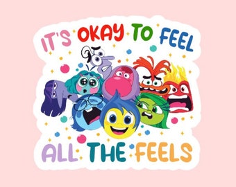Emotions Sticker ~ Waterproof ~ It's Okay To Feel All The Feels ~ Quote ~ Mental Health ~ Movie Inspired ~ Laptop ~ Water Bottle ~ Gift Idea