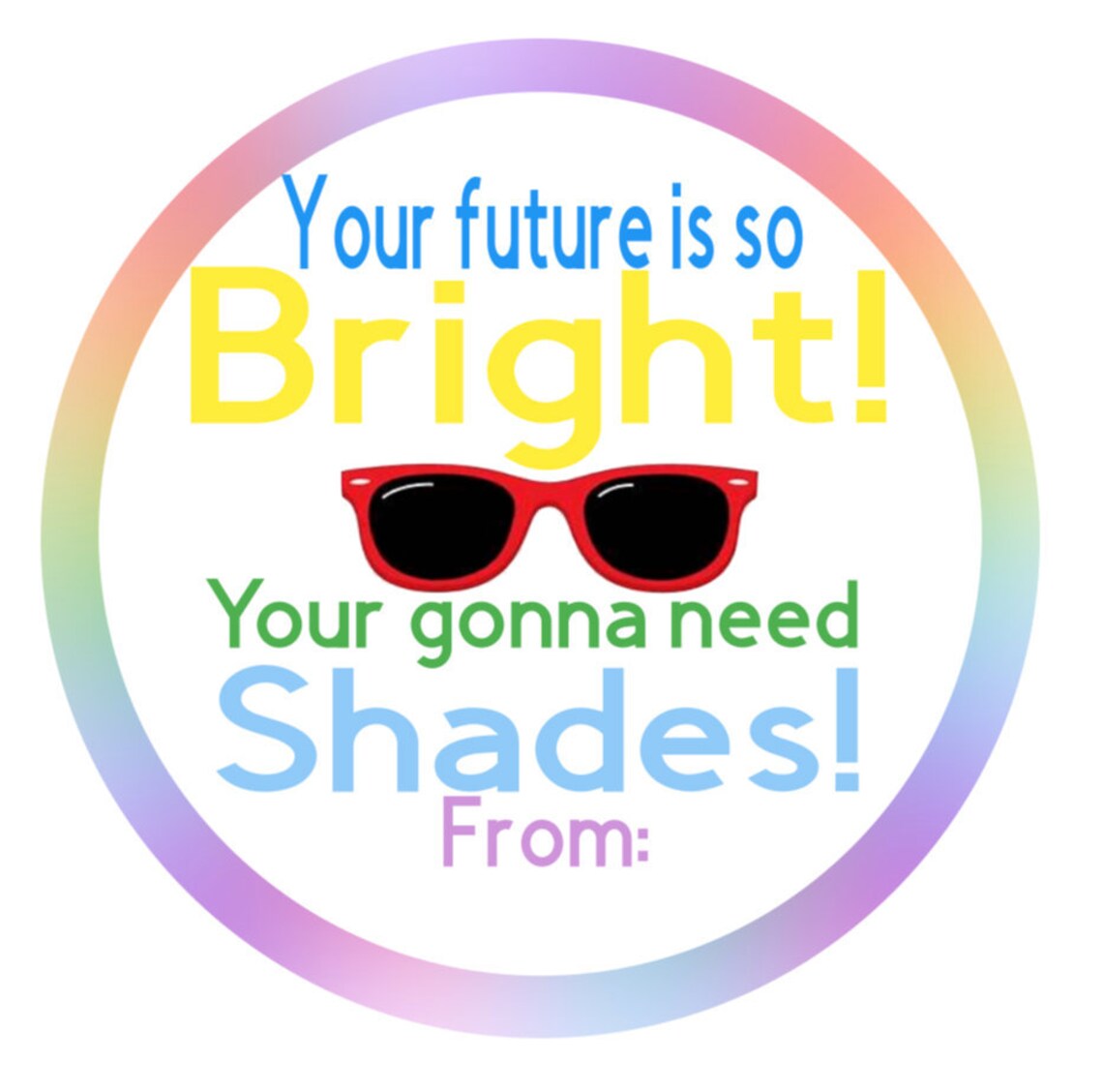 PRINTABLE Sunglasses Gift Tag Your Future Is So Bright Your Etsy