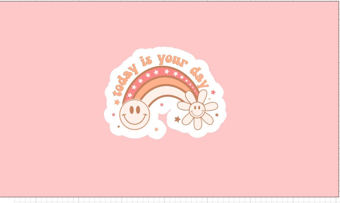 Today is Your Day Sticker ~ Waterproof ~ Motivational ~ Inspirational ...