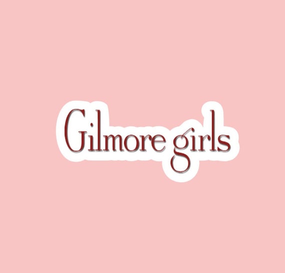 Gilmore Girls Sticker TV Show Water Resistant Sticker For Laptops Water Bottles Notebooks and More Decal Custom