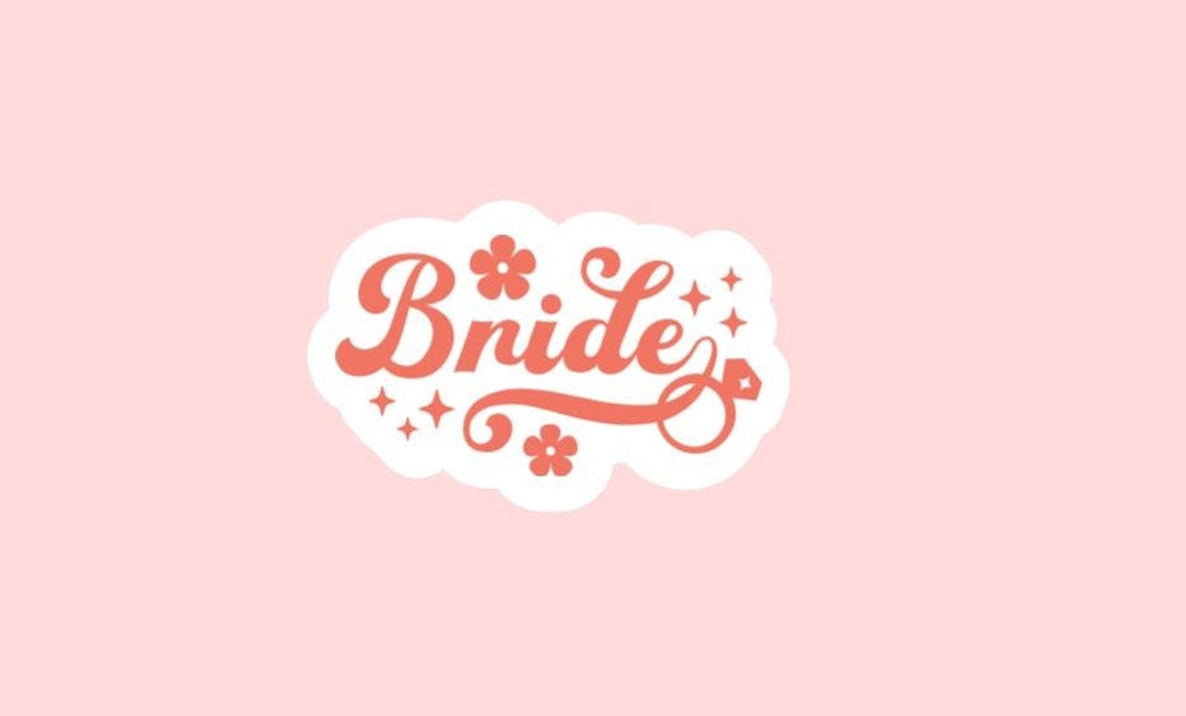 Bride Sticker ~ Waterproof ~ Laptop ~ Water Bottle ~ Decal ~ Gift Ideas ...