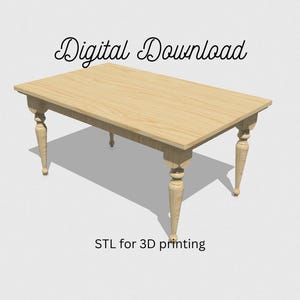May include: Digital download of an STL file for 3D printing a wooden table with turned legs. The table is light brown and has a rectangular top.