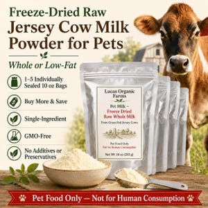 Bulk Value Freeze-Dried Raw Jersey Cow Milk Powder for Pets | Whole or Low-Fat | 10 oz Bags