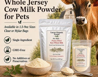 Freeze-Dried Raw Whole Jersey Cow Milk Powder for Pets | 1.5–9 oz | Clear or Mylar Bags