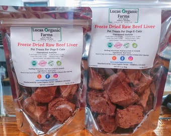Freeze Dried Raw Beef Liver - Single Ingredient - Pet Treats - Local Beef - Grass-Fed - In Mylar Bag-FREE Shipping On Orders 35+