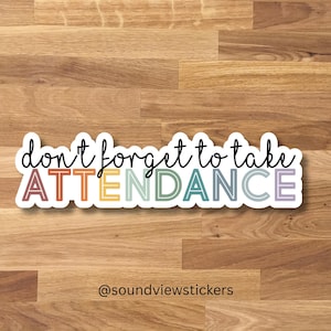 Attendance Teacher Sticker: Back to School Waterproof Decal