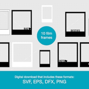 May include: A digital download featuring ten film frame designs in black and white. Some frames include the words "BAE", "BESTIES", and "OOTD" with heart symbols. The image also includes the text "10 film frames" and file format information.