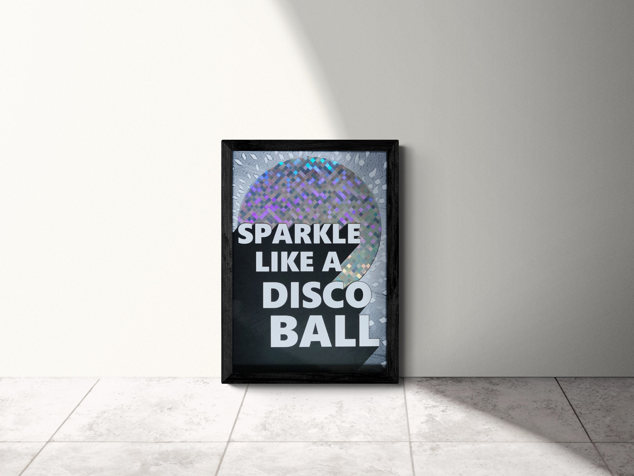 Holographic SPARKLE DISCO BALL Quote Print Etsy