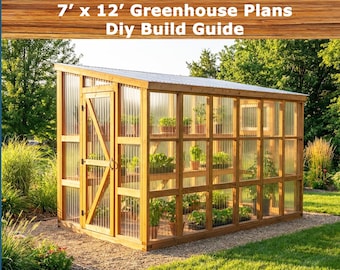 Lean-To Greenhouse Plans: 7x12 Backyard DIY Building Guide (PDF Download)
