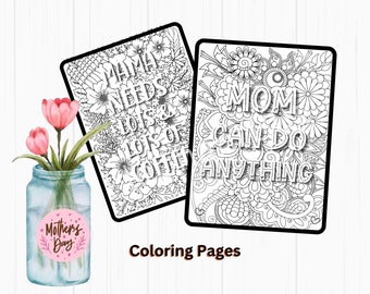 Mother's Day Coloring Pages, Gift for Mom, Mother's Day quotes, Mom Coloring Pages, Coloring Pages For Kids, Mandala Coloring, Mom Printable