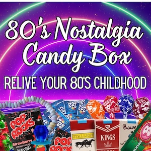 80s Nostalgia Candy Box - Relive Your 80&#39;s Childhood - 80s Nostalgia Candy 80’s Candy 80s Gift Box  - 40th Birthday - 50th Birthday 1980s