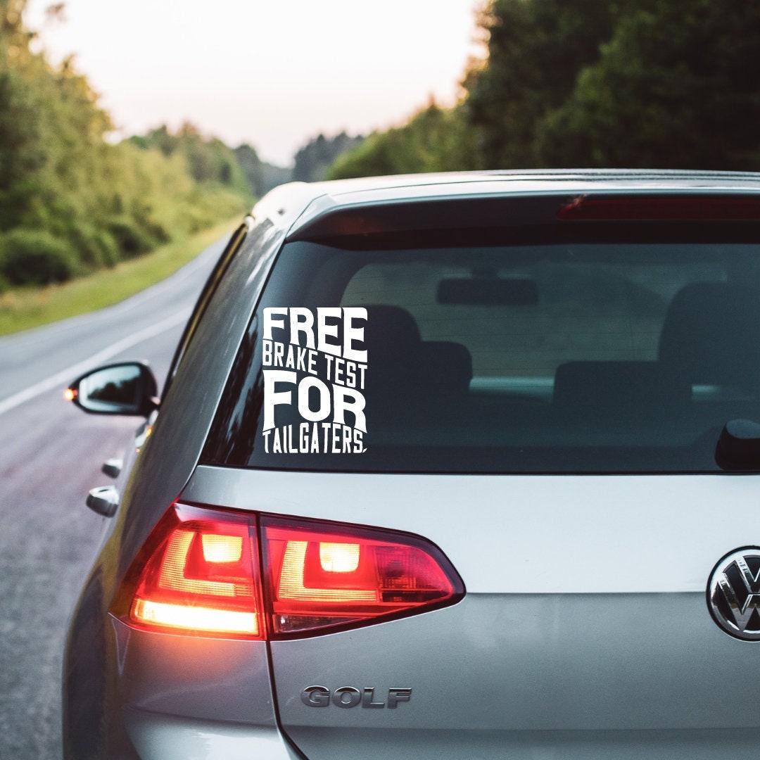 Free Brake Test for Tailgaters Funny Car Stickers and Decals Etsy
