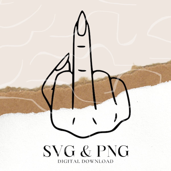 Middle Finger SVG Middle Finger Silhouette Digital Download Female Middle Finger