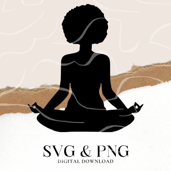 Black Female SVG - Yoga Pose SVG - Buddha SVG - Meditation Clip Art - Black Woman Magic - Fashion Afro Svg - Afro Queen Svg - Black Woman