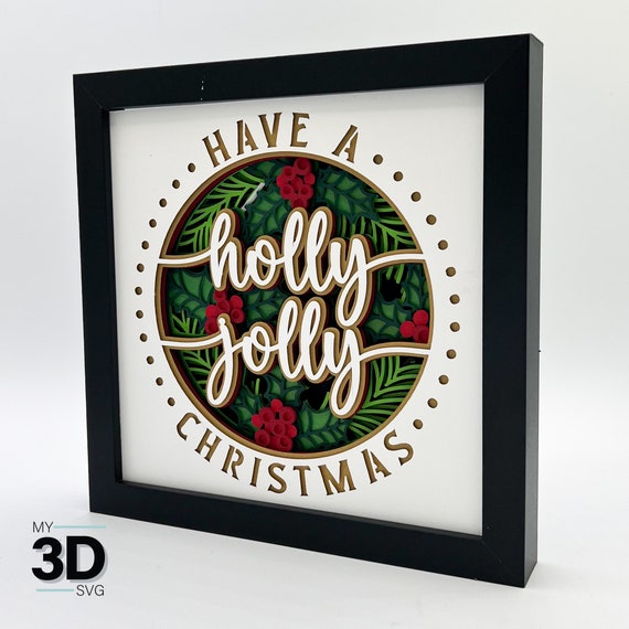 HOLLY JOLLY Christmas svg - 3D Christmas svg - CHRISTMAS shadow box svg - for cricut - for silhouette