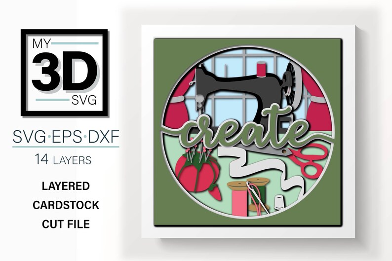 May include: A green and white layered papercraft design featuring a sewing machine, spools of thread, scissors, and the word "create".