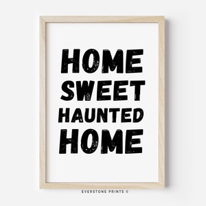 Home Sweet Haunted Home | Happy Halloween Art, Halloween Print, Halloween Wall Decor, Haunted House Art, Halloween Printable Art