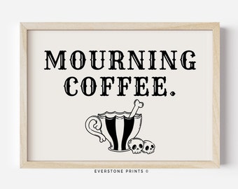 Mourning Coffee | Happy Halloween Art, Halloween Kitchen Print, Halloween Wall Decor, Halloween Poster, Halloween Printable Art