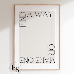 Find A Way or Make One Print | Typography Print, Typo Print, Inspirational Wall Art, Quote Poster, Motivational Poster, Typography Art