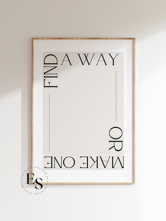 Find A Way or Make One Print | Typography Print, Typo Print, Inspirational Wall Art, Quote Poster, Motivational Poster, Typography Art