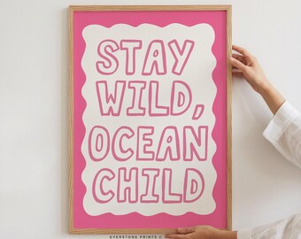 Stay Wild Ocean Child Print | Pink Beachy Art Print, Trendy Coastal Art, Beach House Decor, Ocean Aesthetic Poster, Digital Download