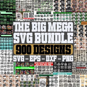 Könnte beinhalten: Eine Collage verschiedener Grafikdesigns, darunter Text- und Illustrationsdesigns. Der zentrale Text lautet "THE BIG MEGA SVG BUNDLE 900 DESIGNS SVG-EPS-DXF-PNG". Die Designs sind in Schwarz, Weiß und verschiedenen Farben.