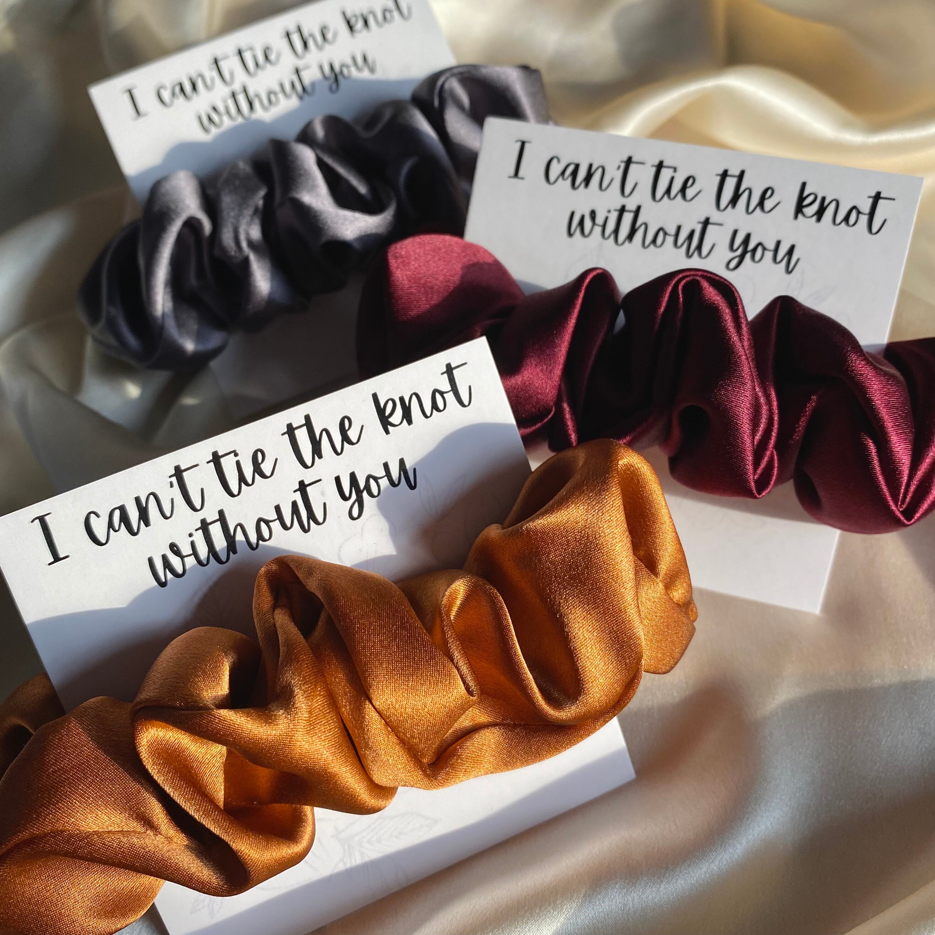 I Can't Tie The Knot Without You | Flat Scrunchie Cards | Bridesm…