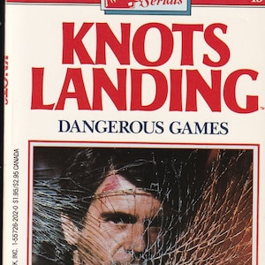 Knots Landing Book 13 Dangerous Games
