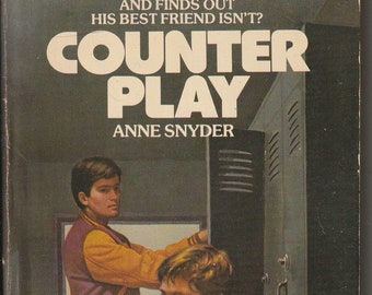 GAY!  Counter Play by Anne Snyder First Signet Printing, August 1981,