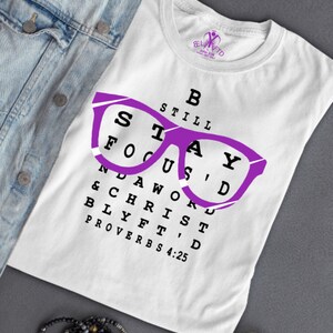Stay Focused (Proverbs 4:25), Christian T Shirt, Scripture T Shirt, Faith T Shirt, Stay Focused Tee, Christian Wear, Believer Tee