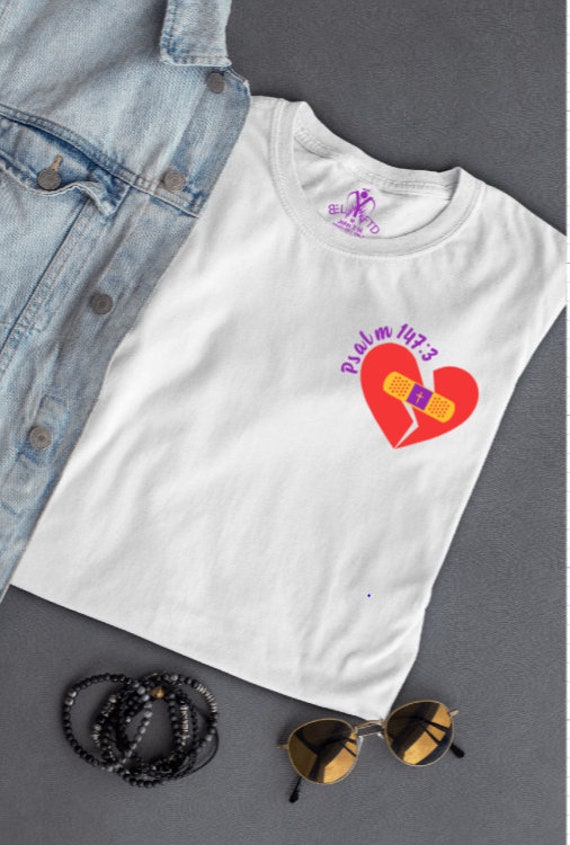 HE Heals the Broken Hearted (Psalm 147:3), Christian T Shirt, Scripture T Shirt, Faith T Shirt, Bible Verse Shirt, Hope shirt, Prayer Tee,