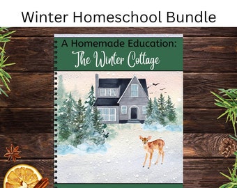 Homeschool Winter Unit Study Seasonal Learning Pack Winter Bundle Family Style Learning Nature Study Cozy Homeschool