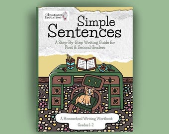 Simple Sentences: A Step-By-Step Writing Guide for First & Second Graders