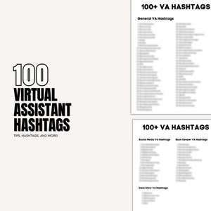 Op de afbeelding: Een zwart-witte afbeelding met de tekst "100 VIRTUAL ASSISTANT HASHTAGS" en de woorden "TIPS, HASHTAGS, AND MORE!"  Vier pagina's van een document met de tekst "100+ VA HASHTAGS" en lijsten met hashtags voor verschillende categorieën van virtuele assistentie.