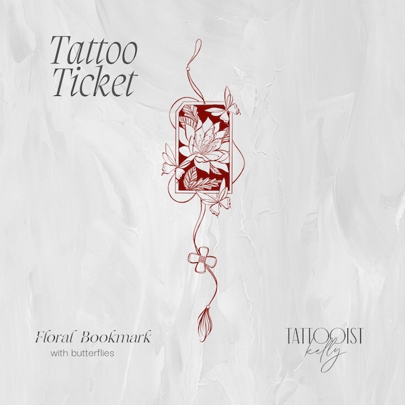 Tattoo Tickets by Tattooist Kelly | Flash Designs | Floral Bookmark | Tattoo Design Art | Floral Tattoo
