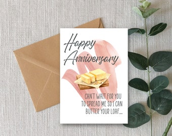 Funny Anniversary Card, Butter Loaf, Naughty Romantic Gift