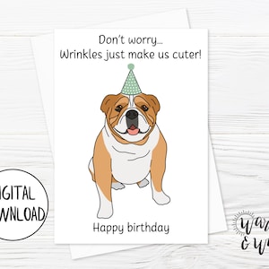 Druckbare Geburtstagskarte für Hunde, lustige Geburtstagskarte für Bulldoggen, alte Geburtstagskarte, digitale Geburtstagskarte, 5x7 Karte, Umschlag