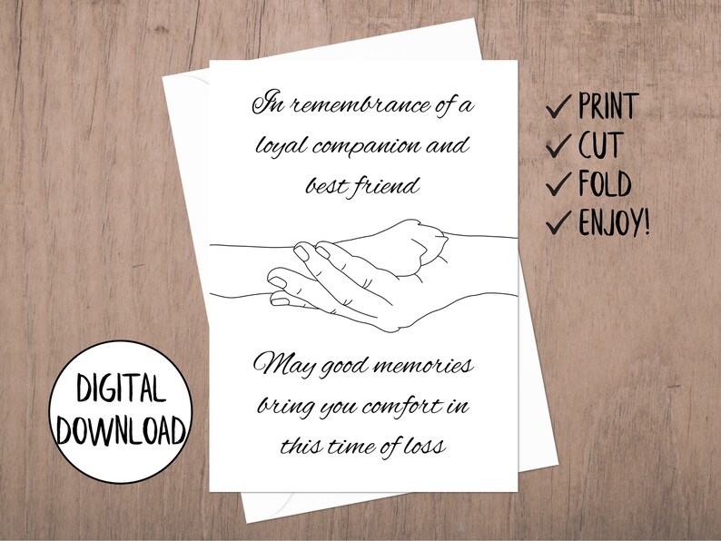 May include: Printable sympathy card with a black and white line drawing of two hands holding each other. The text reads "In remembrance of a loyal companion and best friend. May good memories bring you comfort in this time of loss."