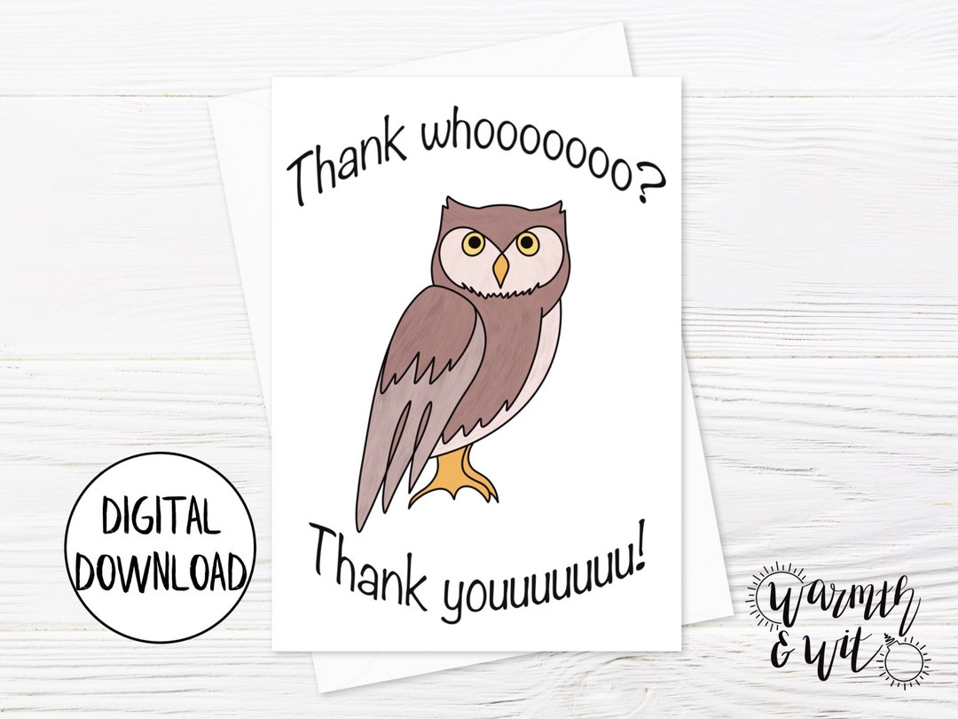 Printable Thank You Card Funny, Digital Thank You Cards, Owl Card, Pun ...