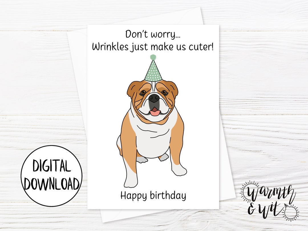 Printable Dog Birthday Card Funny Dog Birthday Card Bulldog Birthday