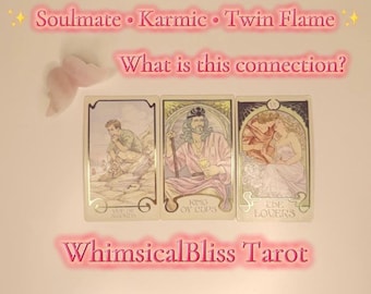 Puede incluir: Tres cartas de tarot con bordes dorados e ilustraciones, que representan a un hombre, un rey y una pareja. El texto "Soulmate, Karmic, Twin Flame" y "What is this connection?" están encima de las cartas. El texto "WhimsicalBliss Tarot" está debajo.