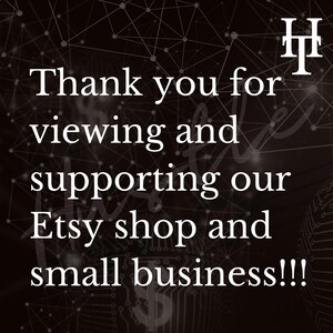 May include: White text on a dark background reads "Thank you for viewing and supporting our Etsy shop and small business!!!" A network of white lines and dots forms a background pattern. The shop's logo is in the upper right corner.