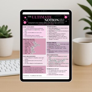 May include: A digital tablet displays a Notion cheat sheet with tips for first-time users. The guide covers basic navigation, essential blocks, page organization, and quick wins. It also includes Notion basics, tricks, text formatting, and workspace setup.
