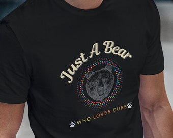 Gay Bear Pride, Just a bear who loves cubs, Gay Man - Men's T-Shirt, pride, gay lgbt